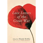 Love Letters of the Great War - Paperback