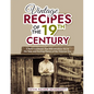Vintage Recipes of the 19th Century: A Retro Cookbook That Will Introduce You to the Tasty and Exciting Flavors of the Victorian Era - Paperback