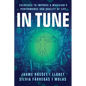 In Tune: Exercises to Improve a Musician's Performance and Quality of Life - Paperback