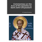 Commentary on the Acts of the Apostles by Saint John Chrysostom - Paperback