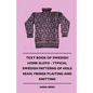 Text Book of Swedish Home Sloyd - Typical Swedish Patterns of Hole Seam, Fringe Plaiting and Knitting - Paperback