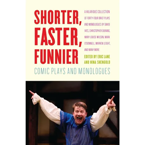 Shorter, Faster, Funnier: Comic Plays and Monologues - Paperback