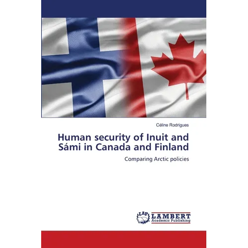 Human security of Inuit and S疥i in Canada and Finland - Paperback