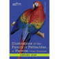 Illustrations of the Family of Psittacidae: or Parrots: the Greater Part of Them Species Hitherto Unfigured Containing Forty-Two Lithographic Plates, - Hardcover