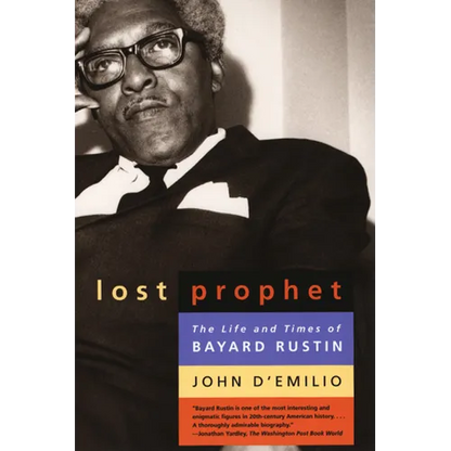 Lost Prophet: The Life and Times of Bayard Rustin - Paperback