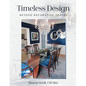 Timeless Design: Beyond Decorating Trends - Paperback