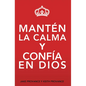 Mantén La Calma Y Confía En Dios: Keep Calm and Trust God (Spanish Version) - Paperback