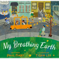 My Breathing Earth - Hardcover