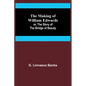 The Making of William Edwards; or, The Story of the Bridge of Beauty - Paperback