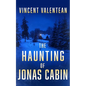 The Haunting of Jonas Cabin - Paperback
