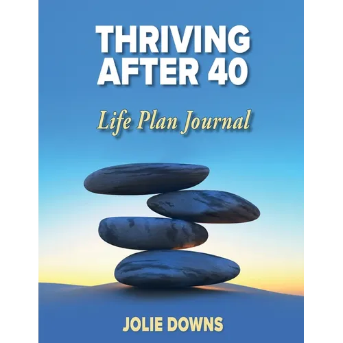 Thriving After 40 Journal - Paperback