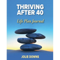 Thriving After 40 Journal - Paperback