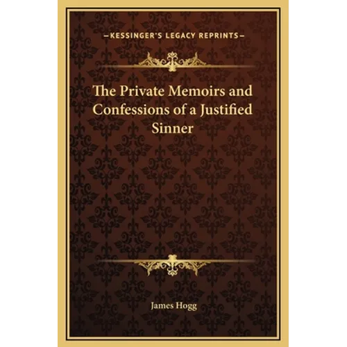 The Private Memoirs and Confessions of a Justified Sinner - Hardcover