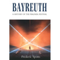 Bayreuth: A History of the Wagner Festival - Paperback