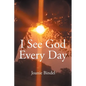 I See God Every Day - Paperback