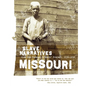 Missouri Slave Narratives - Paperback