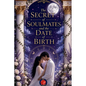 The Secret of Soulmates and the Date of Birth - Paperback
