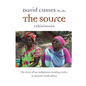 The Source: The Story of an Indigenous Healing Center in Remote South Africa - Paperback