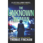 The Unknown Woman: A Private Investigator Mystery Series of Crime and Suspense - Paperback