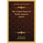 The United States Of North America (1833) - Paperback