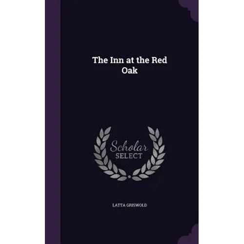 The Inn at the Red Oak - Hardcover