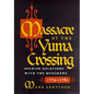 Massacre at the Yuma Crossing: Spanish Relations with the Quechans, 1779-1782 - Paperback