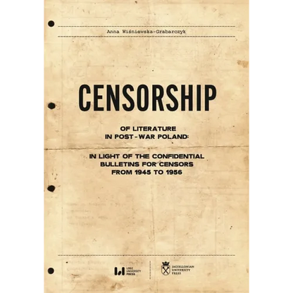 Censorship of Literature in Post-War Poland: In Light of the Confidential Bulletins for Censors from 1945 to 1956 - Paperback