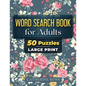 Word Search Book For Adults: 50 Puzzles Large Print - Paperback