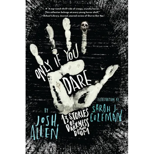 Only If You Dare: 13 Stories of Darkness and Doom - Hardcover