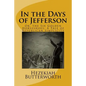 In the Days of Jefferson: Or, the Six Golden Horseshoes: A Tale of Republican Simplicity - Paperback