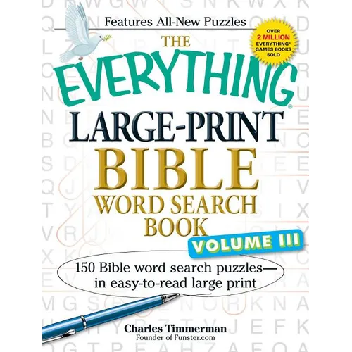 The Everything Large-Print Bible Word Search Book, Volume 3: 150 Bible Word Search Puzzles - In Easy-To-Read Large Print - Paperback