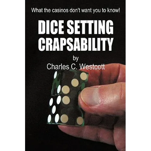 Dice Setting Crapsability - Paperback