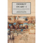 Diderot on Art, Volume I: The Salon of 1765 and Notes on Painting - Paperback