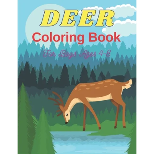 DEER Coloring Book For Boys Ages 4-8: 32 Coloring pages Beautiful activity books for boys and girls - Paperback