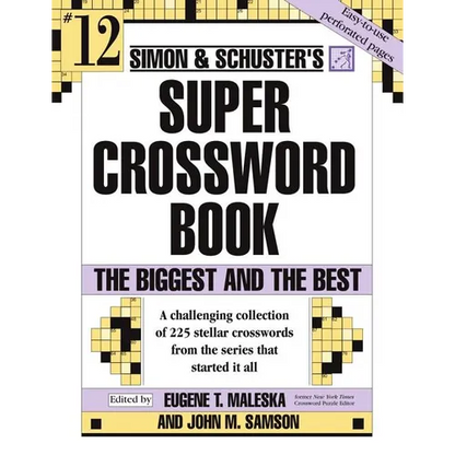 Simon & Schuster Super Crossword Puzzle Book #12: The Biggest and the Best - Paperback
