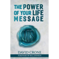 The Power of Your Life Message - Paperback