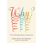 Why?: The Philosophy Behind the Question - Hardcover
