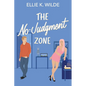 The No-Judgment Zone: A Reformed Player Roommates-to-Lovers Romantic Comedy - Paperback