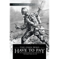 The Ones Who Have to Pay: The Soldiers-Poets of Victoria BC in the Great War 1914-1918 - Paperback