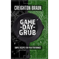 Game Day Grub: Simple Recipes for Peak Performance - Hardcover