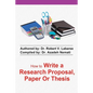 how to write a research proposal, paper or thesis - Paperback