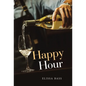 Happy Hour - Hardcover