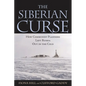 The Siberian Curse: How Communist Planners Left Russia Out in the Cold - Paperback