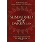 Summoned Out of Darkness: An Invitation into Great Intimacy with the Father - Paperback