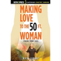 Making Love to the 50 Ft. Woman - Paperback