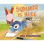 Summer Is Here: A Bear and Mole Story - Hardcover