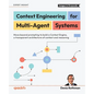 Context Engineering for Multi-Agent Systems: Move beyond prompting to build a Context Engine, a transparent architecture of context and reasoning - Paperback