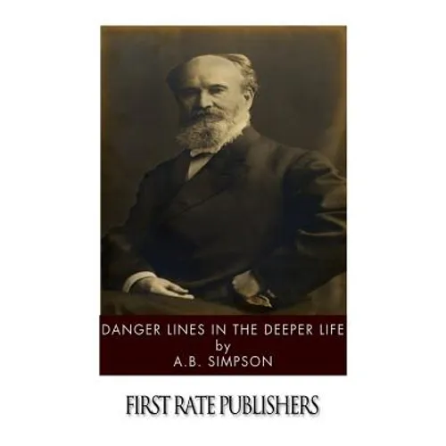 Danger Lines in the Deeper Life - Paperback