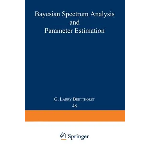 Bayesian Spectrum Analysis and Parameter Estimation - Paperback