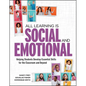 All Learning Is Social and Emotional: Helping Students Develop Essential Skills for the Classroom and Beyond - Paperback